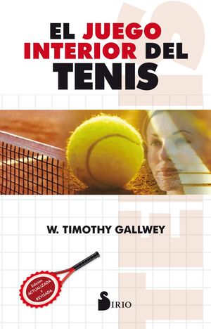 El juego interior del tenis / 3 ed.