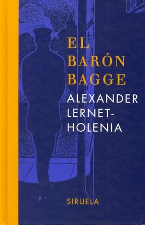 El barón Bagge / Pd.