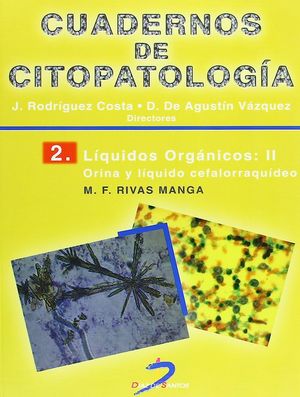 Cuadernos de Citopatología / Vol. 2. Líquidos orgánicos / Tomo II. Orina y líquido cefalorraquídeo