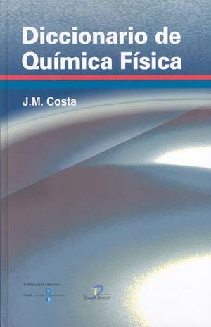 DICCIONARIO DE QUIMICA FISICA / PD.