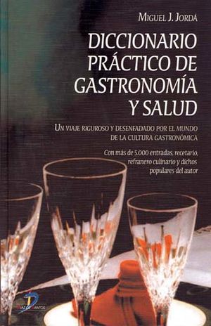 Diccionario práctico de Gastronomía y Salud / Pd.