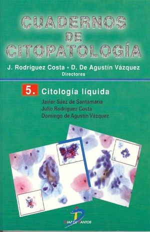 Cuadernos de Citopatología / Vol. 5. Citología líquida