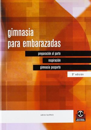 Gimnasia para embarazadas / 5 ed. / Pd.
