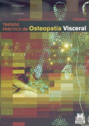 Tratado práctico de Osteopatía Visceral