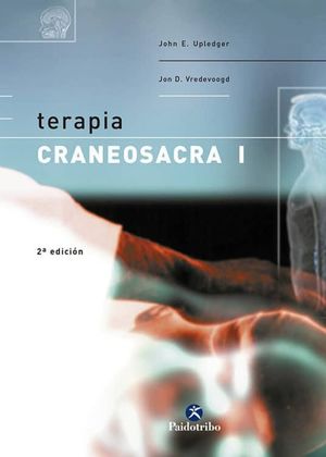 TERAPIA CRANEOSACRA / TOMO I / 2 ED.