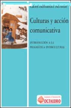 CULTURAS Y ACCION COMUNICATIVA