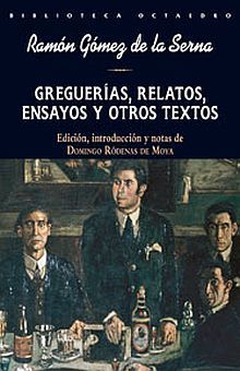 GREGUERIAS RELATOS ENSAYOS Y OTROS TEXTOS