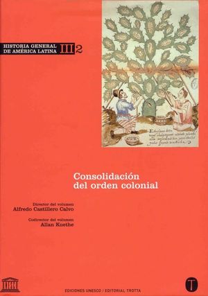 Historia general de América Latina. Consolidación del orden colonial / vol. III / Tomo 2 / Pd.