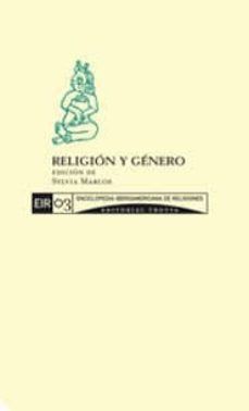 ReligiÃ³n y gÃ©nero / Enciclopedia iberoamericana de religiones / vol. 3 / Pd.