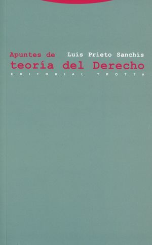 Apuntes de teoría del derecho / 2 ed.
