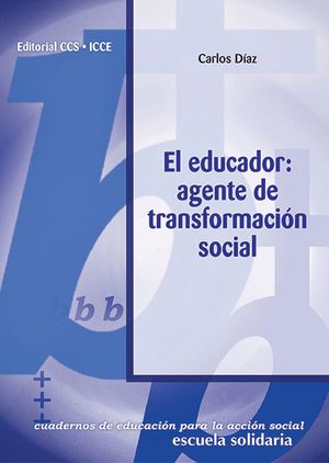 El educador: agente de transformación social