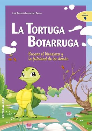 TORTUGA BOTARRUGA, LA. BUSCAR EL BIENESTAR Y LA FELICIDAD DE LOS DEMAS
