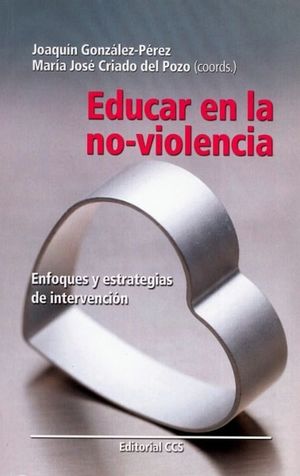 Educar en la no violencia. Enfoques y estrategias de intervención