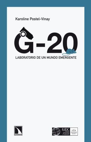 G-20. Laboratorio de un mundo emergente