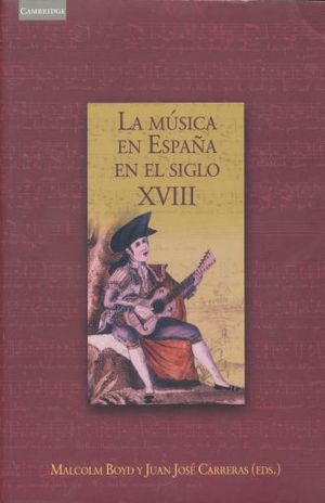 MUSICA EN ESPAÑA EN EL SIGLO XVIII, LA
