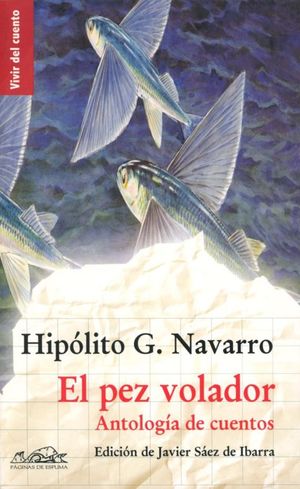 El pez volador. Antología de cuentos