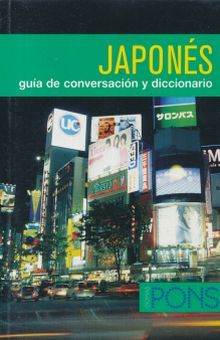 JAPONES GUIA DE CONVERSACION Y DICCIONARIO