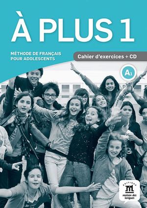 A PLUS 1 CAHIER D EXERCICES + CD