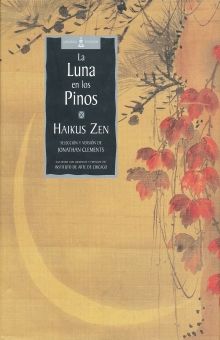 La luna en los pinos. Haikus zen / 2 ed. / Pd.