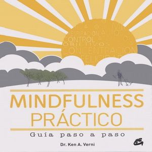 Mindfulness práctico. Guía paso a paso / Pd.