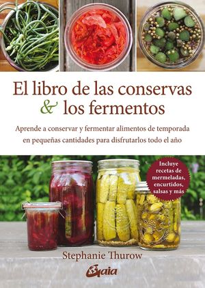 El libro de las conservas & los fermentos / Pd.