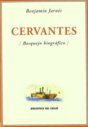 Cervantes [bosquejo biográfico]