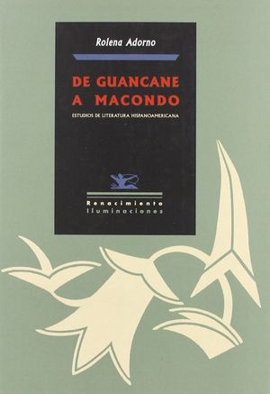 De Guancane a Macondo. Estudios de literatura hispanoamericana