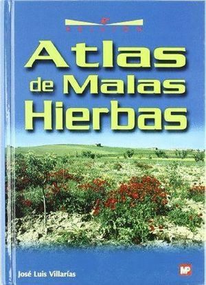 ATLAS DE MALAS HIERBAS / 4 ED / PD.