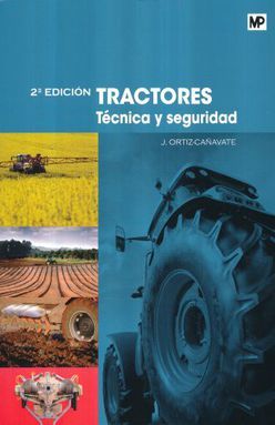 TRACTORES. TECNICA Y SEGURIDAD / 2 ED.