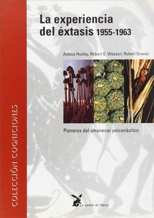 EXPERIENCIA DEL EXTASIS 1955 - 1963, LA
