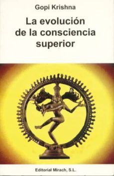 EVOLUCION DE LA CONSCIENCIA SUPERIOR, LA