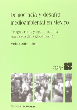 DEMOCRACIA Y DESAFIO MEDIOAMBIENTAL EN MEXICO