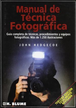 MANUAL DE TECNICA FOTOGRAFICA / 3 ED. / PD.