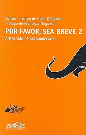 Por favor, sea breve. Antología de microrrelatos / vol. 2