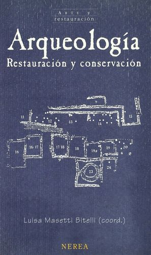 Arqueología. Restauración y conservación