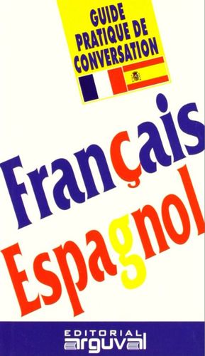 Guide practique de conversation Francais Espagnol
