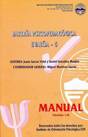 BATERIA PSICOPEDAGOGICA EVALUA - 6 SEGUNDO CURSO DEL TERCER CICLO DE EDUCACION PRIMARIA. VERSION 2.0
