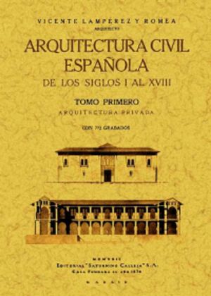 Arquitectura civil española de los siglos I al XVIII / 2 tomos
