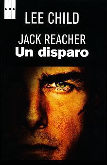 Jack Reacher. Un disparo