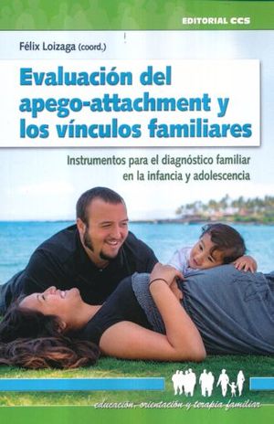 EVALUACION DEL APEGO - ATTACHMENT Y LOS VINCULOS FAMILIARES