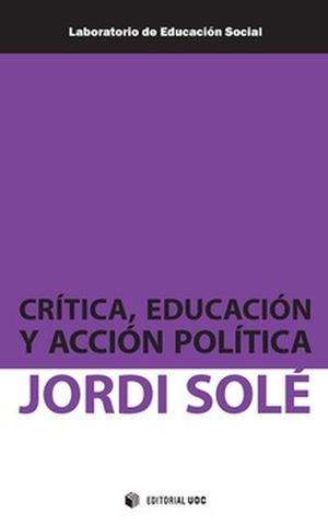 CRITICA EDUCACION Y ACCION POLITICA
