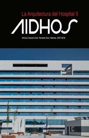 La arquitectura del hospital II. AIDHOS