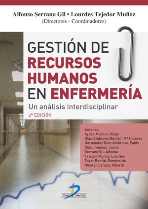 Gestión de recursos  humanos en enfermería. Un análisis interdisciplinar / 2 ed.