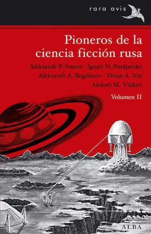 PIONEROS DE LA CIENCIA FICCION RUSA / VOL. II