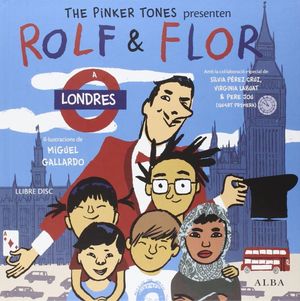 Rolf & Flor a Londres Bilingüe (Catalán - Inglés) / Pd. (Incluye CD)
