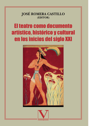 IBD - El teatro como documento artístico, histórico y cultural en los inicios del siglo XXI