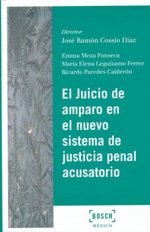 JUICIO DE AMPARO EN EL NUEVO SISTEMA DE JUSTICIA PENAL ACUSATORIO, EL
