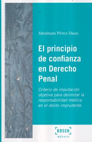 PRINCIPIO DE CONFIANZA EN DERECHO PENAL, EL