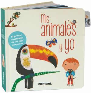 MIS ANIMALES Y YO. EL PRIMER IMAGINARIO DE LOS MAS PEQUEÑOS / PD.