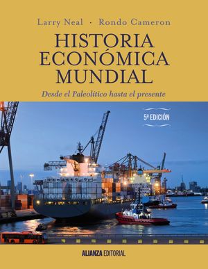 HISTORIA ECONOMICA MUNDIAL / 5 ED.